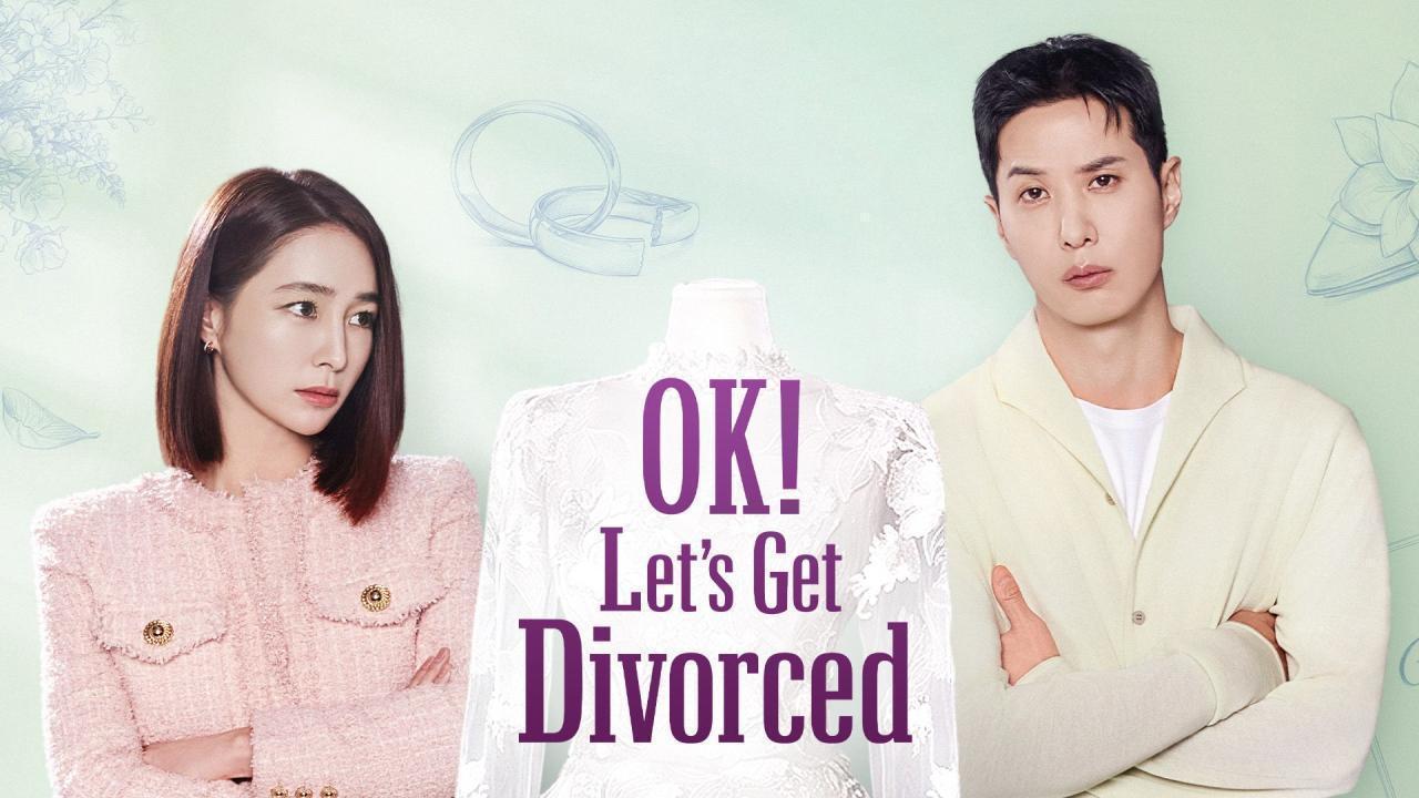 مسلسل OK Let’s Get Divorced الحلقة 6 السادسة مترجمة